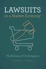 cover of Lawsuits in a Market Economy: The Evolution of Civil Litigation