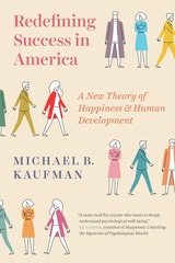 cover of Redefining Success in America: A New Theory of Happiness and Human Development