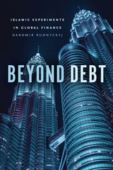 cover of Beyond Debt: Islamic Experiments in Global Finance