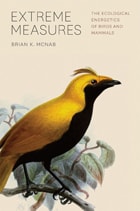 cover of Extreme Measures: The Ecological Energetics of Birds and Mammals