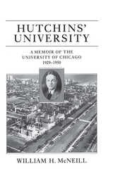 cover of Hutchins' University: A Memoir of the University of Chicago, 1929-1950