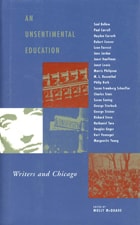 cover of An Unsentimental Education: Writers and Chicago