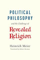 cover of Political Philosophy and the Challenge of Revealed Religion