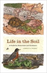 cover of Life in the Soil: A Guide for Naturalists and Gardeners