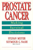 cover of Prostate Cancer: Making Survival Decisions