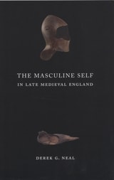 cover of The Masculine Self in Late Medieval England