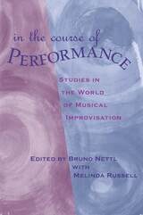 cover of In the Course of Performance: Studies in the World of Musical Improvisation
