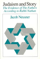 cover of Judaism and Story: The Evidence of The Fathers According to Rabbi Nathan