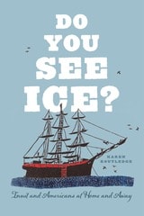 cover of Do You See Ice?: Inuit and Americans at Home and Away