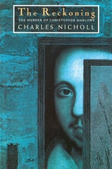 cover of The Reckoning: The Murder of Christopher Marlowe