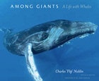 cover of Among Giants: A Life with Whales