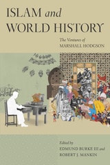 cover of Islam and World History: The Ventures of Marshall Hodgson