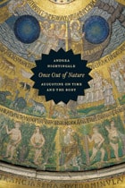 cover of Once Out of Nature: Augustine on Time and the Body