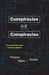 cover of Conspiracies of Conspiracies: How Delusions Have Overrun America
