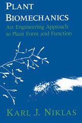 cover of Plant Biomechanics: An Engineering Approach to Plant Form and Function