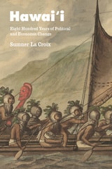 cover of Hawai'i: Eight Hundred Years of Political and Economic Change
