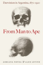 cover of From Man to Ape: Darwinism in Argentina, 1870-1920