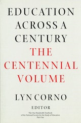 cover of Education Across a Century: The Centennial Volume