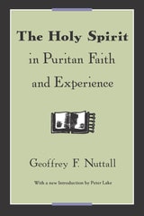 cover of The Holy Spirit in Puritan Faith and Experience