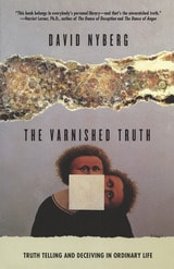 cover of The Varnished Truth: Truth Telling and Deceiving in Ordinary Life