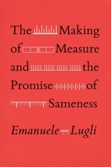 cover of The Making of Measure and the Promise of Sameness