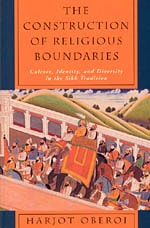 cover of The Construction of Religious Boundaries: Culture, Identity, and Diversity in the Sikh Tradition