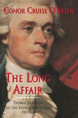 cover of The Long Affair: Thomas Jefferson and the French Revolution, 1785-1800