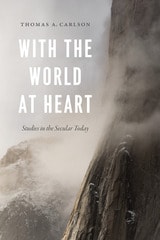 cover of With the World at Heart: Studies in the Secular Today