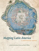 cover of Mapping Latin America: A Cartographic Reader