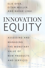 cover of Innovation Equity: Assessing and Managing the Monetary Value of New Products and Services