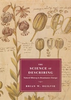 cover of The Science of Describing: Natural History in Renaissance Europe