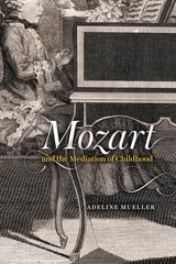 cover of Mozart and the Mediation of Childhood