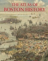cover of The Atlas of Boston History