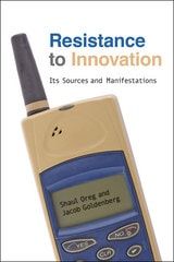 cover of Resistance to Innovation: Its Sources and Manifestations