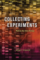 cover of Collecting Experiments: Making Big Data Biology