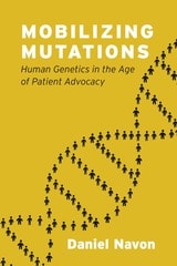 cover of Mobilizing Mutations: Human Genetics in the Age of Patient Advocacy