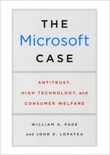 cover of The Microsoft Case: Antitrust, High Technology, and Consumer Welfare
