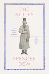 cover of The Aliites: Race and Law in the Religions of Noble Drew Ali