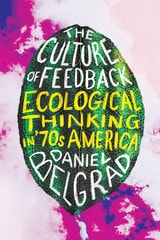 cover of The Culture of Feedback: Ecological Thinking in Seventies America