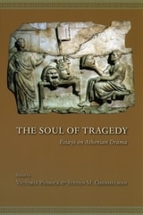 cover of The Soul of Tragedy: Essays on Athenian Drama