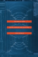 cover of The Order of Forms: Realism, Formalism, and Social Space