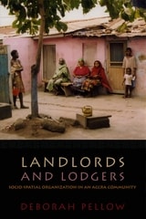 cover of Landlords and Lodgers: Socio-Spatial Organization in an Accra Community