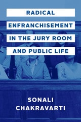 cover of Radical Enfranchisement in the Jury Room and Public Life