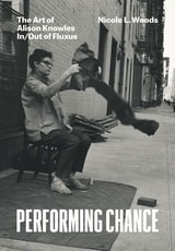 cover of Performing Chance: The Art of Alison Knowles In/Out of Fluxus