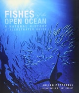 cover of Fishes of the Open Ocean: A Natural History and Illustrated Guide