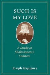 cover of Such Is My Love: A Study of Shakespeare's Sonnets