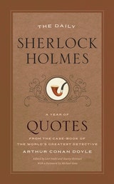 cover of The Daily Sherlock Holmes: A Year of Quotes from the Case-Book of the World’s Greatest Detective
