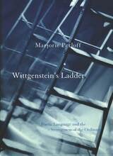 cover of Wittgenstein's Ladder: Poetic Language and the Strangeness of the Ordinary