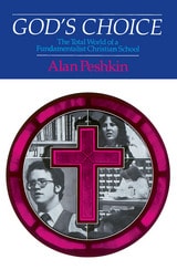 cover of God's Choice: The Total World of a Fundamentalist Christian School