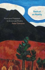 cover of Radical as Reality: Form and Freedom in American Poetry